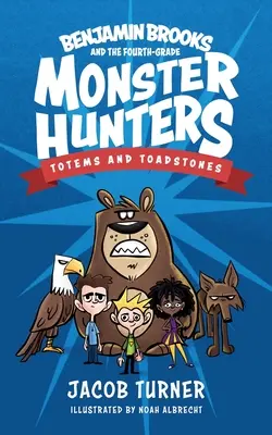 Benjamin Brooks a lovci príšer zo štvrtej triedy: Vydanie č. 1 - Totemy & Toadstones - Benjamin Brooks and the Fourth-Grade Monster Hunters: Issue #1 - Totems & Toadstones