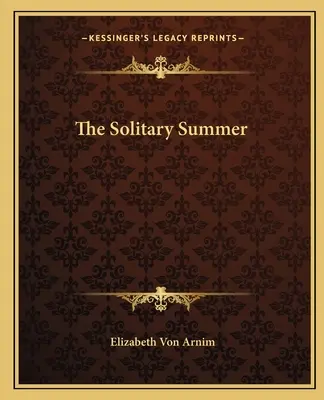 Osamelé leto - The Solitary Summer