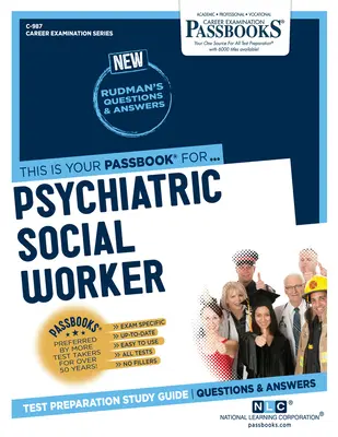 Psychiatrický sociálny pracovník (C-987): Študijná príručka k preukazom zväzok 987 - Psychiatric Social Worker (C-987): Passbooks Study Guide Volume 987