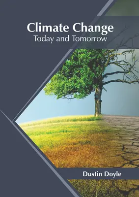 Klimatické zmeny: Klimatické zmeny: súčasnosť a zajtrajšok - Climate Change: Today and Tomorrow