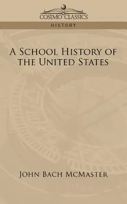 Školské dejiny Spojených štátov - A School History of the United States