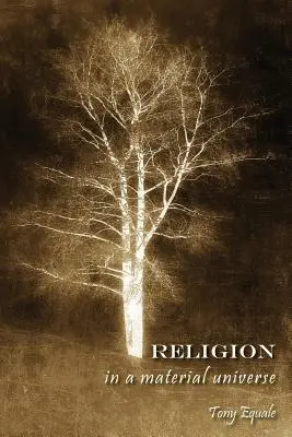 Náboženstvo v materiálnom vesmíre - Religion in a Material Universe