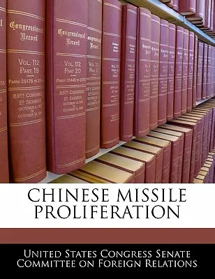 Šírenie čínskych rakiet - Chinese Missile Proliferation