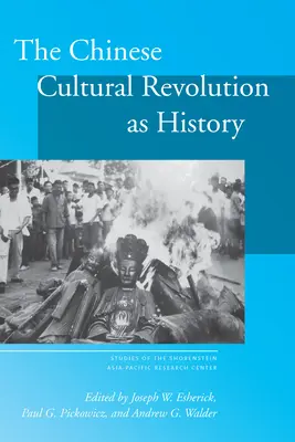 Čínska kultúrna revolúcia ako história - The Chinese Cultural Revolution as History
