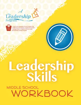 Vodcovské zručnosti: Stredoškolský pracovný zošit: Program prevencie násilia - Leadership Skills: Middle School Workbook: Violence Prevention Program