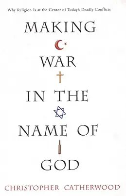 Vedenie vojny v mene Boha - Making War in the Name of God