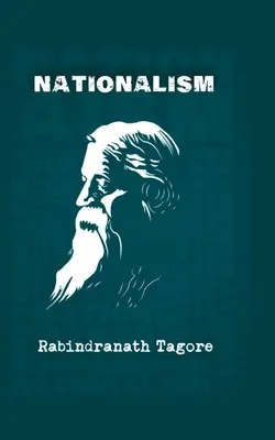 Nacionalizmus: Rabindranáth Tagore protestuje proti britskému imperializmu - Nationalism: Rabindranath Tagore's protest against British imperialism
