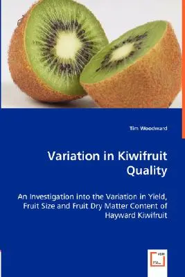 Rozdiely v kvalite kivi - Variation in Kiwifruit Quality