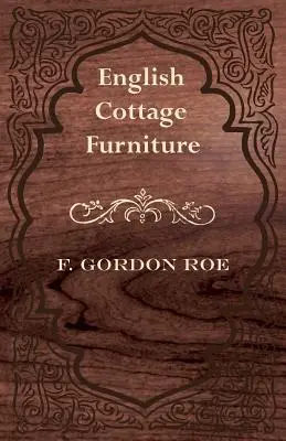 Anglický chalupársky nábytok - English Cottage Furniture