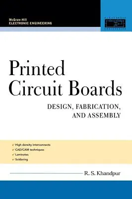 Dosky s plošnými spojmi: Dizajn, výroba a montáž - Printed Circuit Boards: Design, Fabrication, and Assembly