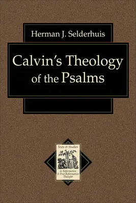 Kalvínova teológia žalmov - Calvin's Theology of the Psalms