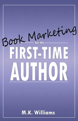 Knižný marketing pre začínajúceho autora - Book Marketing for the First-Time Author