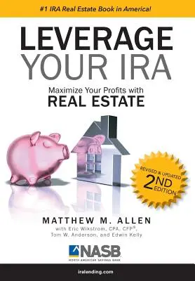 Pákový efekt vášho IRA: Maximalizujte svoje zisky pomocou nehnuteľností - Leverage Your IRA: Maximize Your Profits with Real Estate