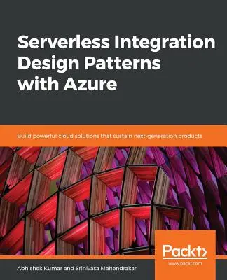 Vzory návrhu bezserverovej integrácie s Azure - Serverless Integration Design patterns with Azure