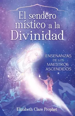 Cesta mystikov domov (španielsky) - The Mystics Path Home (Spanish)