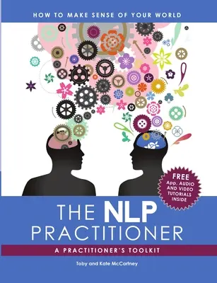 Praktik NLP: Súbor nástrojov pre praktikov - The NLP Practitioner: A Practitioners Toolkit
