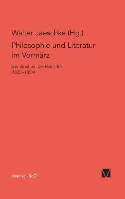 Philosophie und Literatur im Vormrz / Filozofia a literatúra vo Vormrz - Philosophie und Literatur im Vormrz / Philosophie und Literatur im Vormrz