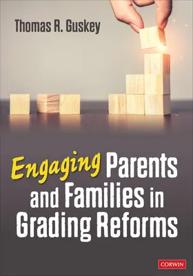 Zapojenie rodičov a rodín do reformy známkovania - Engaging Parents and Families in Grading Reforms