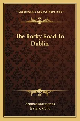 Skalnatá cesta do Dublinu - The Rocky Road To Dublin