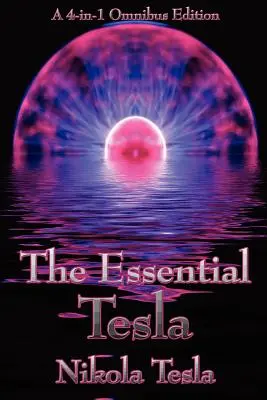 Nový systém motorov a transformátorov na striedavý prúd, pokusy so striedavými prúdmi veľmi vysokej frekvencie - The Essential Tesla: A New System of Alternating Current Motors and Transformers, Experiments with Alternate Currents of Very High Frequenc