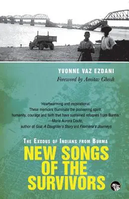 Nové piesne preživších: Exodus Indiánov z Barmy - New Songs of the Survivors: The Exodus of Indians from Burma