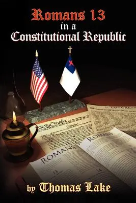 Rimanom 13 v ústavnej republike - Romans 13 in a Constitutional Republic