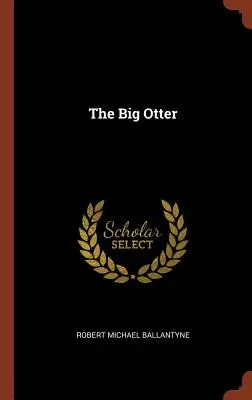 Veľká vydra - The Big Otter