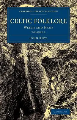 Keltský folklór: Kráľovské klenoty: waleský a manský jazyk. - Celtic Folklore: Welsh and Manx