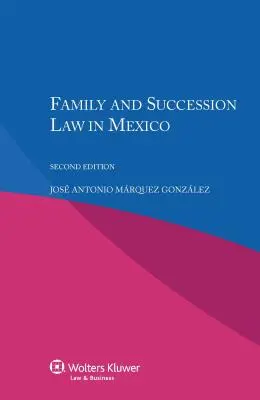 Rodinné a dedičské právo v Mexiku - Family and Succession Law in Mexico