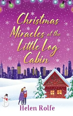 Vianočné zázraky v Little Log Cabin - Christmas Miracles at the Little Log Cabin