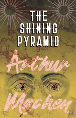 Žiarivá pyramída - The Shining Pyramid