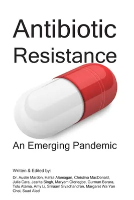 Rezistencia voči antibiotikám: Vznikajúca pandémia - Antibiotic Resistance: An Emerging Pandemic