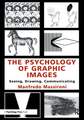 Psychológia grafických obrázkov: Grafická výchova: Vidieť, kresliť, komunikovať - The Psychology of Graphic Images: Seeing, Drawing, Communicating