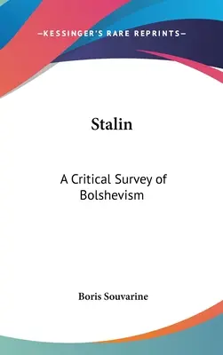 Stalin: Stalin: Kritický prehľad boľševizmu - Stalin: A Critical Survey of Bolshevism