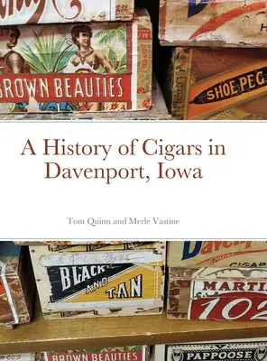 História cigár - Davenport, Iowa - A History of Cigars - Davenport, Iowa