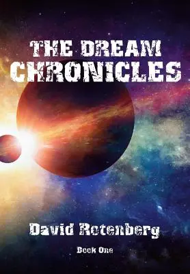 Kroniky snov Kniha prvá - The Dream Chronicles Book One
