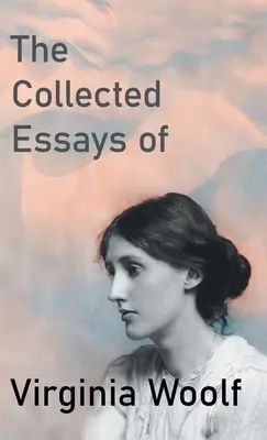 Zbierka esejí Virginie Woolfovej - The Collected Essays of Virginia Woolf
