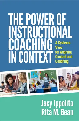 Sila inštruktážneho koučovania v kontexte: Systémový pohľad na zosúladenie obsahu a koučovania - The Power of Instructional Coaching in Context: A Systems View for Aligning Content and Coaching