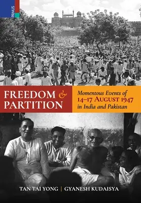 Sloboda a rozdelenie: Významné udalosti zo 14. - 17. augusta v Indii a Pakistane - Freedom and Partition: Momentous Events of 14-17 August in India and Pakistan