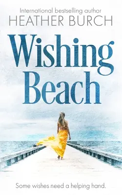 Pláž prianí - Wishing Beach
