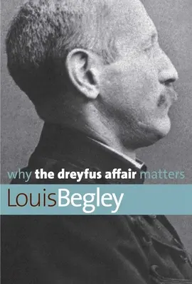 Prečo je Dreyfusova aféra dôležitá - Why the Dreyfus Affair Matters
