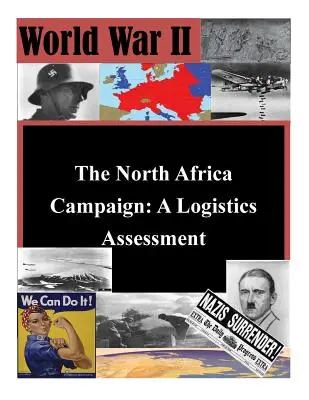 Kampaň v severnej Afrike: J. E. B. G. Davis: Logistické zhodnotenie - The North Africa Campaign: A Logistics Assessment
