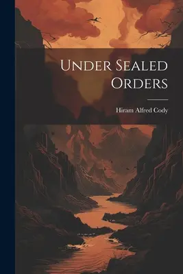 Na základe zapečatených príkazov - Under Sealed Orders