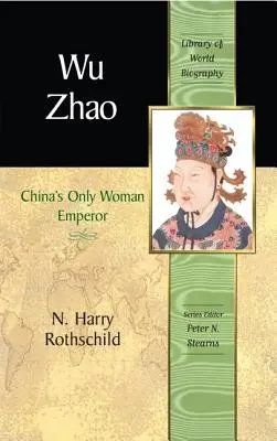 Wu Zhao: Jediná čínska cisárovná - Wu Zhao: China's Only Woman Emperor