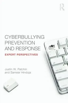 Prevencia kyberšikanovania a reakcia naň: Perspektívy expertov - Cyberbullying Prevention and Response: Expert Perspectives
