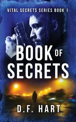 Kniha tajomstiev: Vitálne tajomstvá, kniha prvá - Book Of Secrets: Vital Secrets, Book One