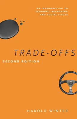 Výmeny: Úvod do ekonomického uvažovania a sociálnych otázok - Trade-Offs: An Introduction to Economic Reasoning and Social Issues