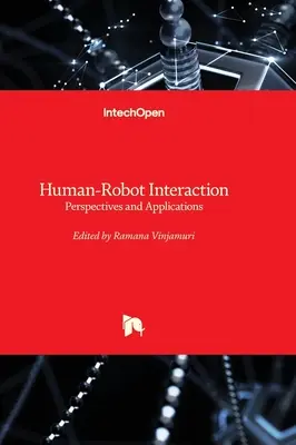 Interakcia človek - robot - perspektívy a aplikácie - Human-Robot Interaction - Perspectives and Applications