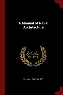 Príručka námornej architektúry - A Manual of Naval Architecture
