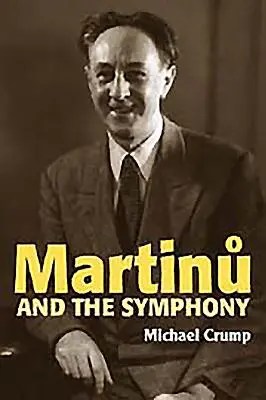 Martinu a symfónia - Martinu and the Symphony